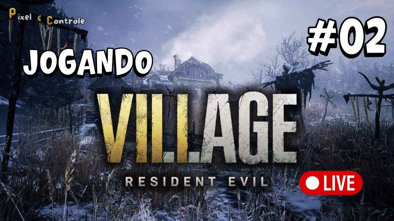 RESIDENT EVIL 8 VILLAGE AO VIVO #02 | Primeira vez jogando RE8 #residentevil  #ps5