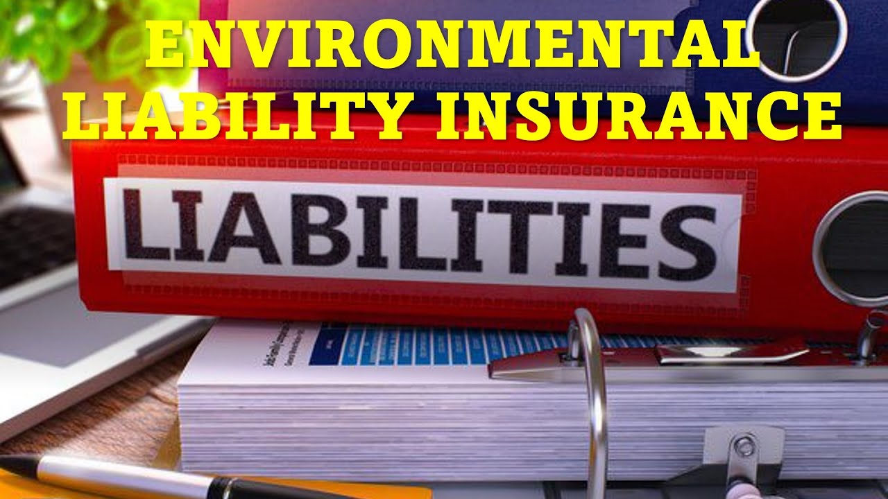 ENVIRONMENTAL LIABILITY INSURANCE (#environmental#liability#insurance) | #insuranceworldtv