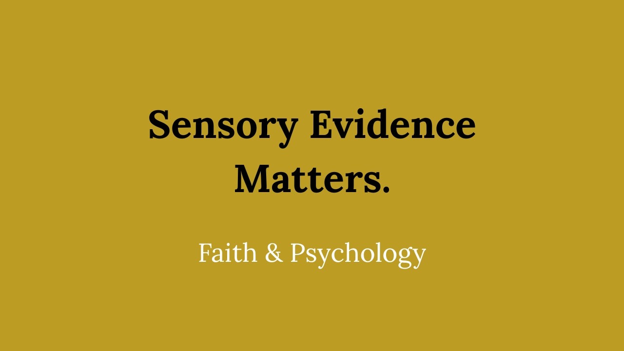Memory, Senses, and Healing: The Role of Sensory Evidence.