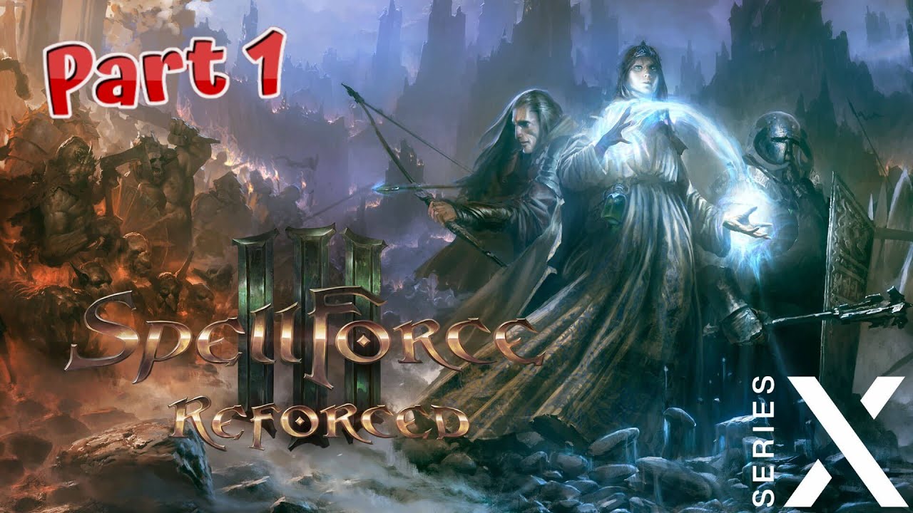 SpellForce 3 Reforced - Playthrough Part 1 (Xbox Series X/No Commentary)