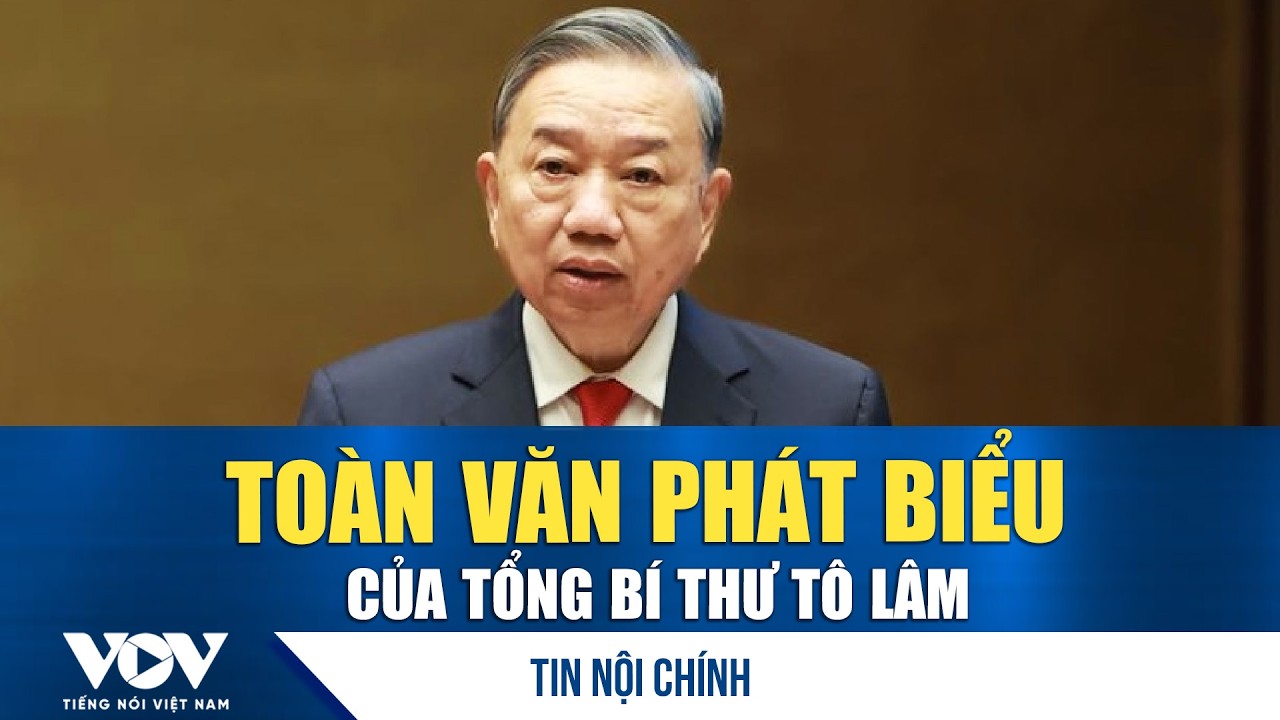 Toàn văn phát biểu của Tổng Bí thư Tô Lâm tại HNTQ nghiên cứu, triển khai thực hiện NQ Đại hội XIV