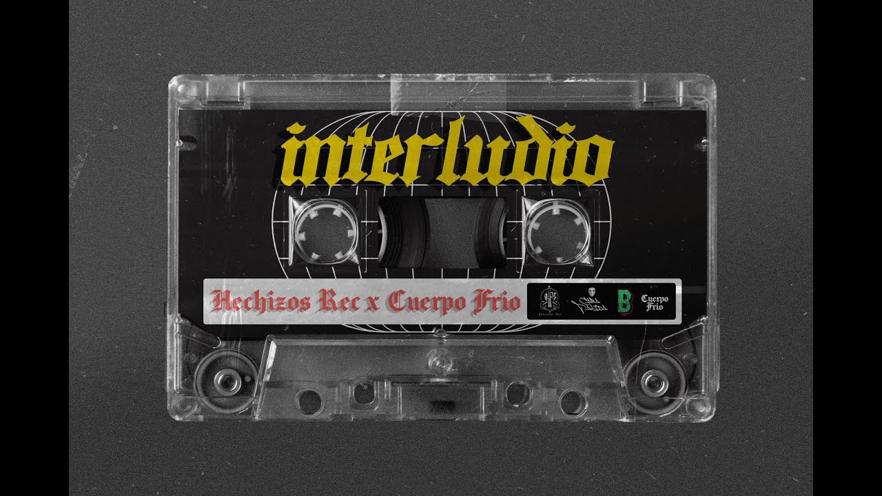 HECHIZOS REC x CUERPO FRIO � INTERLUDIO (PROD x CARAPALIDA) (VISUAL x BORED)
