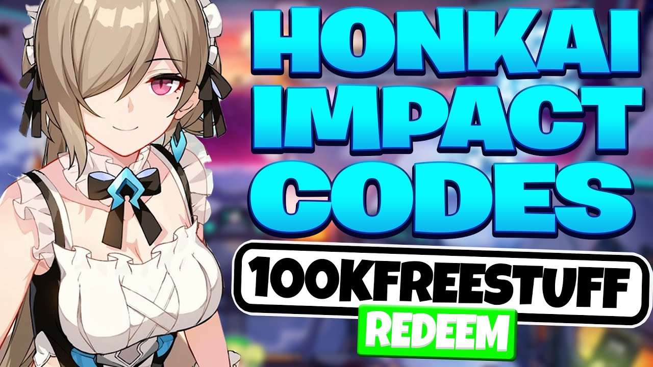 Honkai Impact 3 Codes August 2021 - Honkai Impact Redeem Codes 2021 (GLOBAL)
