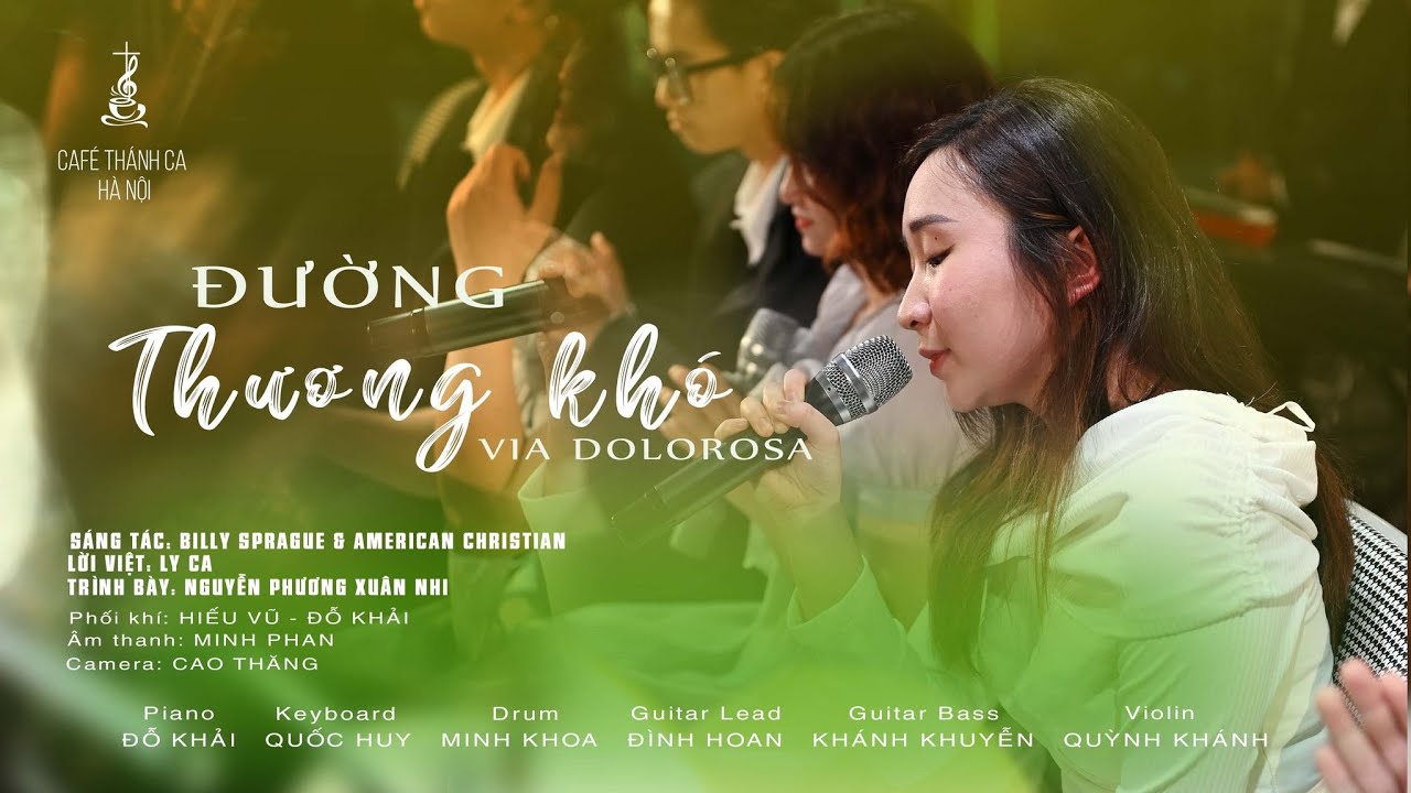 ĐƯỜNG THƯƠNG KHÓ - Via Dolorosa. Billy Sprague & Niles Borop | Xuân Nhi | Cafe Thánh Ca Hà Nội