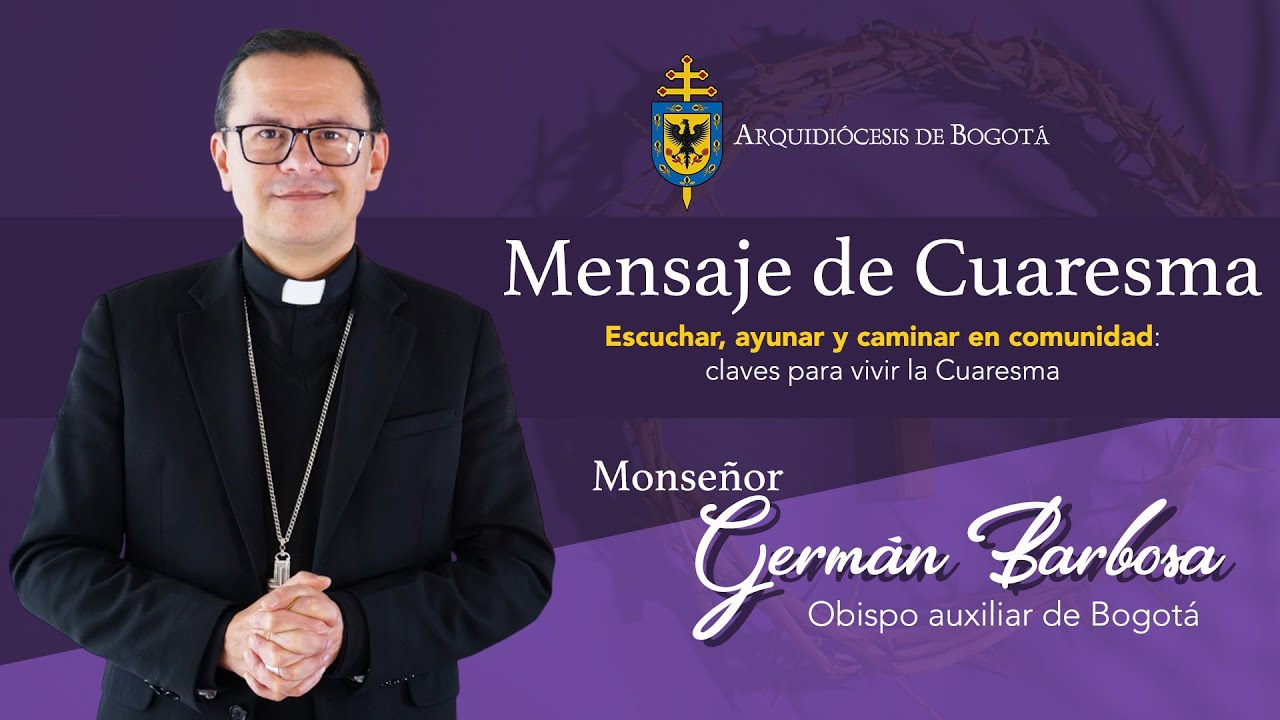 Mensaje Cuaresma 2026 - Monseñor Germán Barbosa