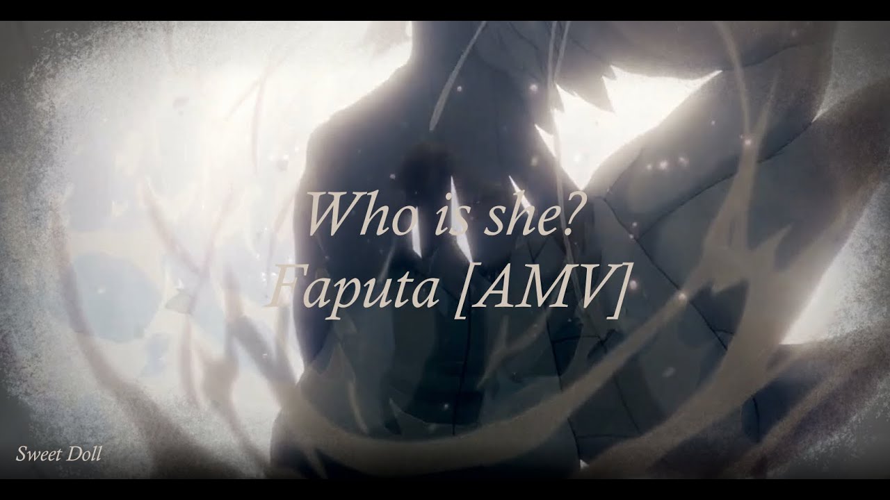 Who is she? [AMV] Faputa (Lyrics)