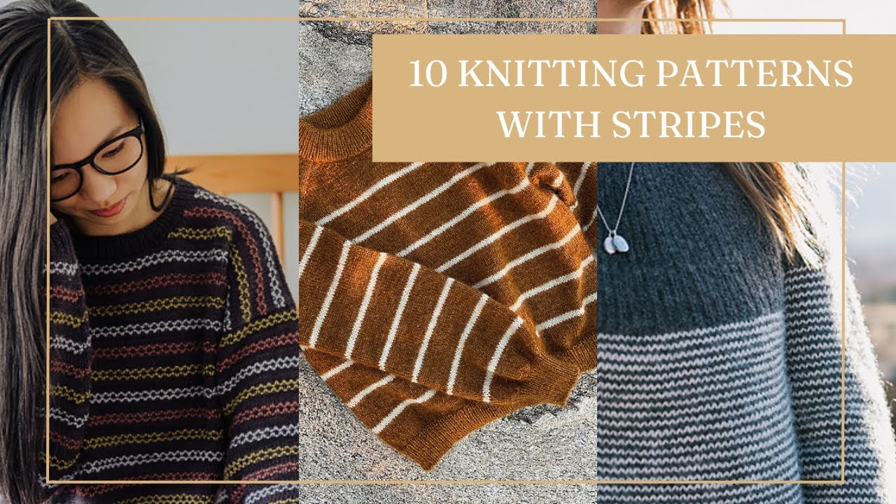 10 Stripes Knitting Patterns - Untwisted Threads