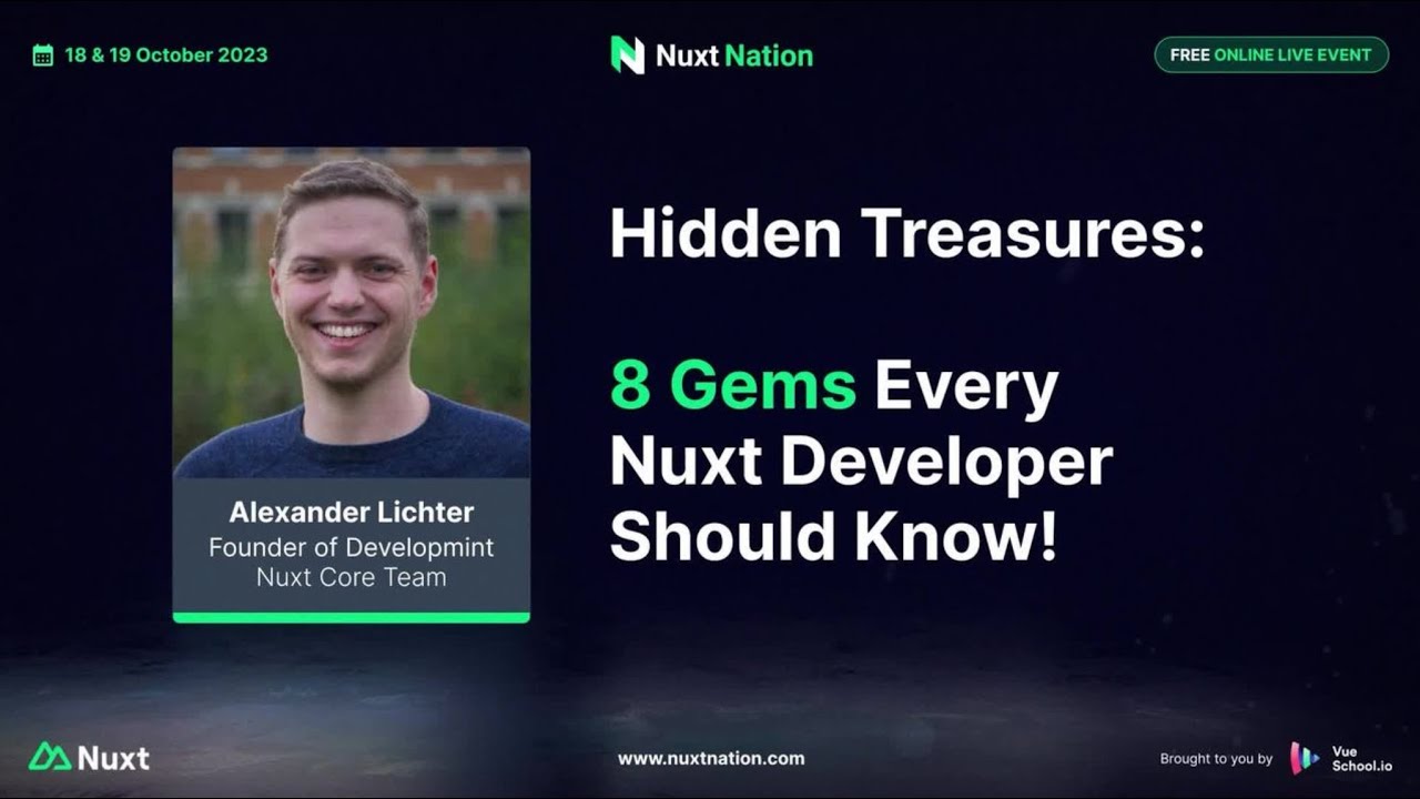 Nuxt Nation 2023: Alexander Lichter - Nuxt's Hidden Treasures: 8 Gems Every Nuxt Dev Should Know!