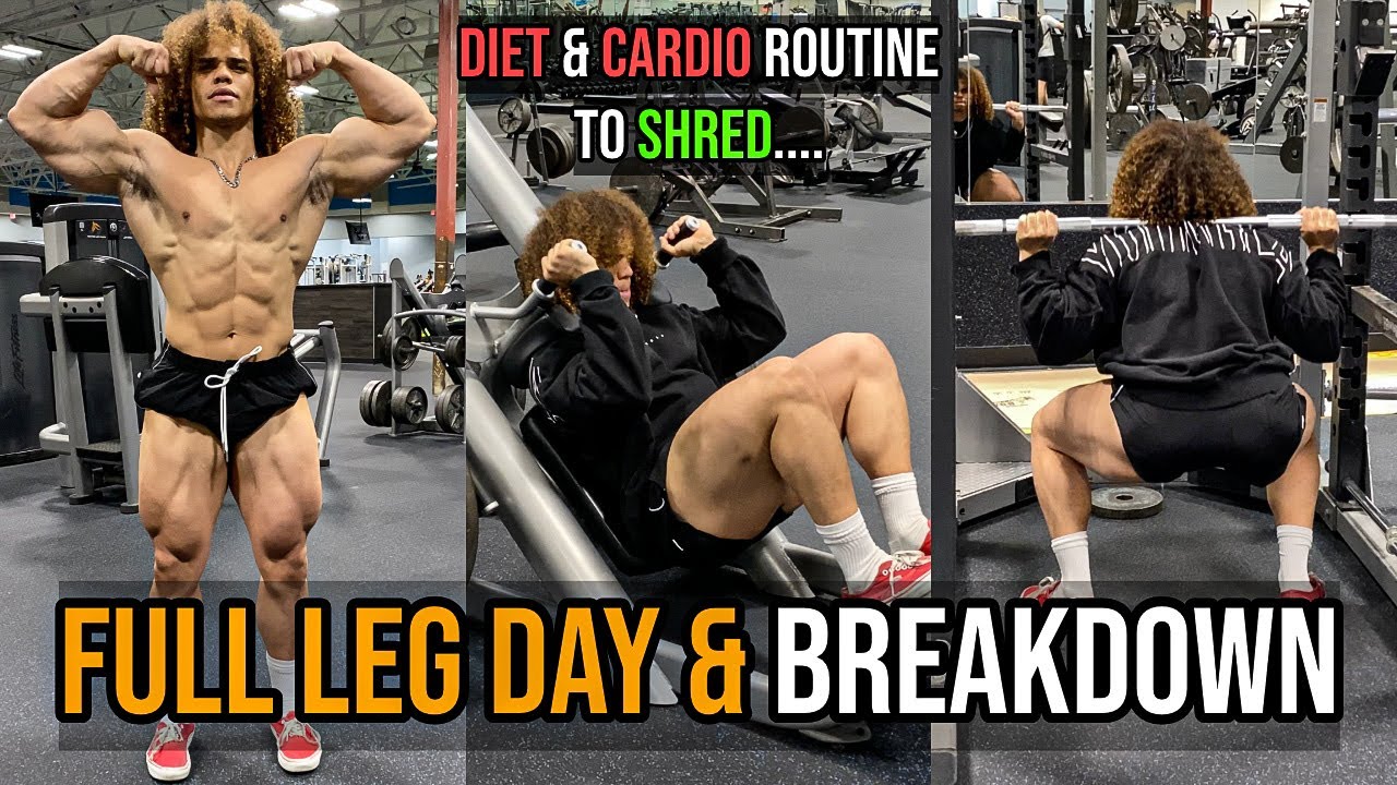 FULL LEG DAY & BREAKDOWN | DIET & CARDIO ROUTINE