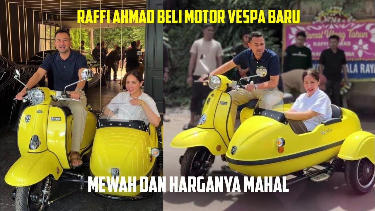 RAFFI AHMAD BELI MOTOR VESPA BARU, MEWAH DAN HARGANYA MAHAL
