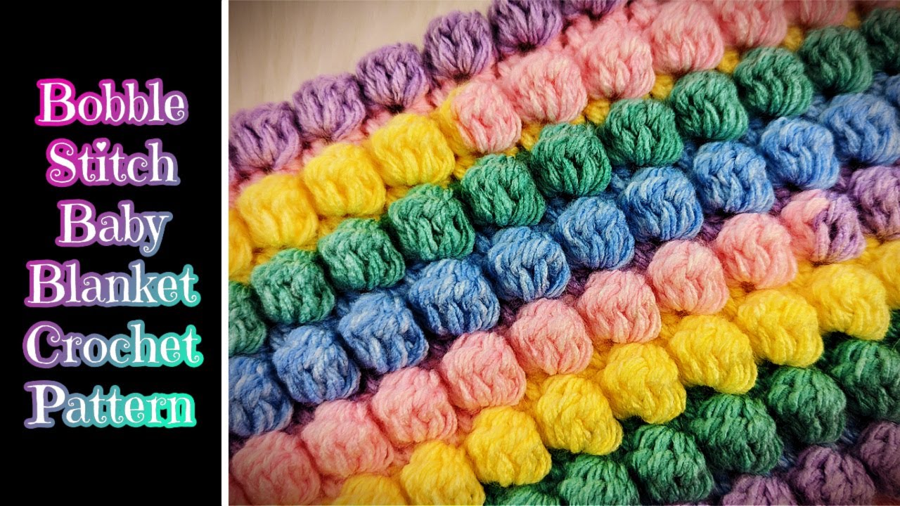 Bobble Stitch Baby Blanket Crochet Pattern | How to Crochet a Bobble Stitch