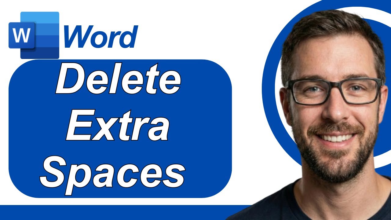How To Delete Extra Spaces In Microsoft Word (Updated) [2026 Guide]