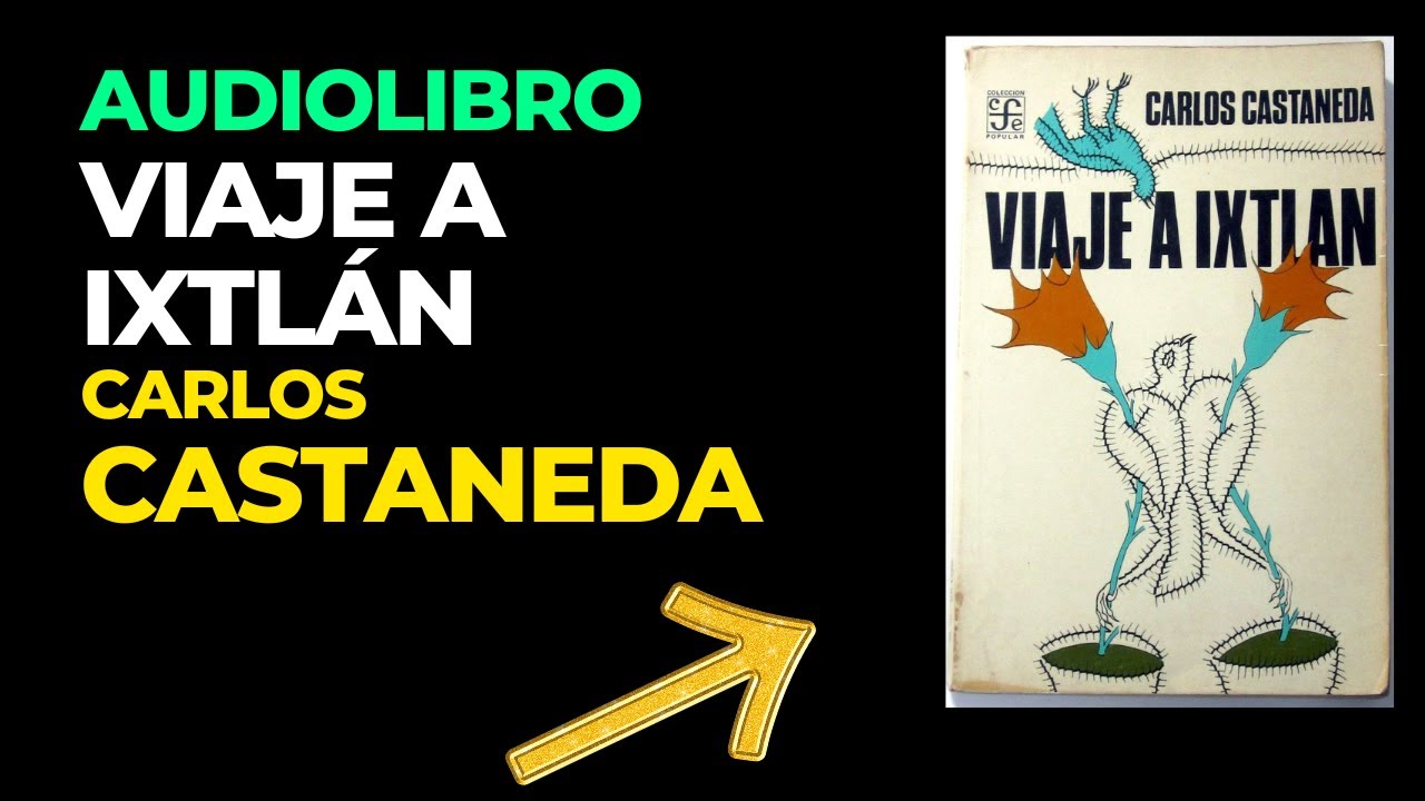 AUDIOLIBRO: Un Viaje a Ixtlan - Carlos Castaneeda (Audiobook en Espa&ntilde;ol Completo)