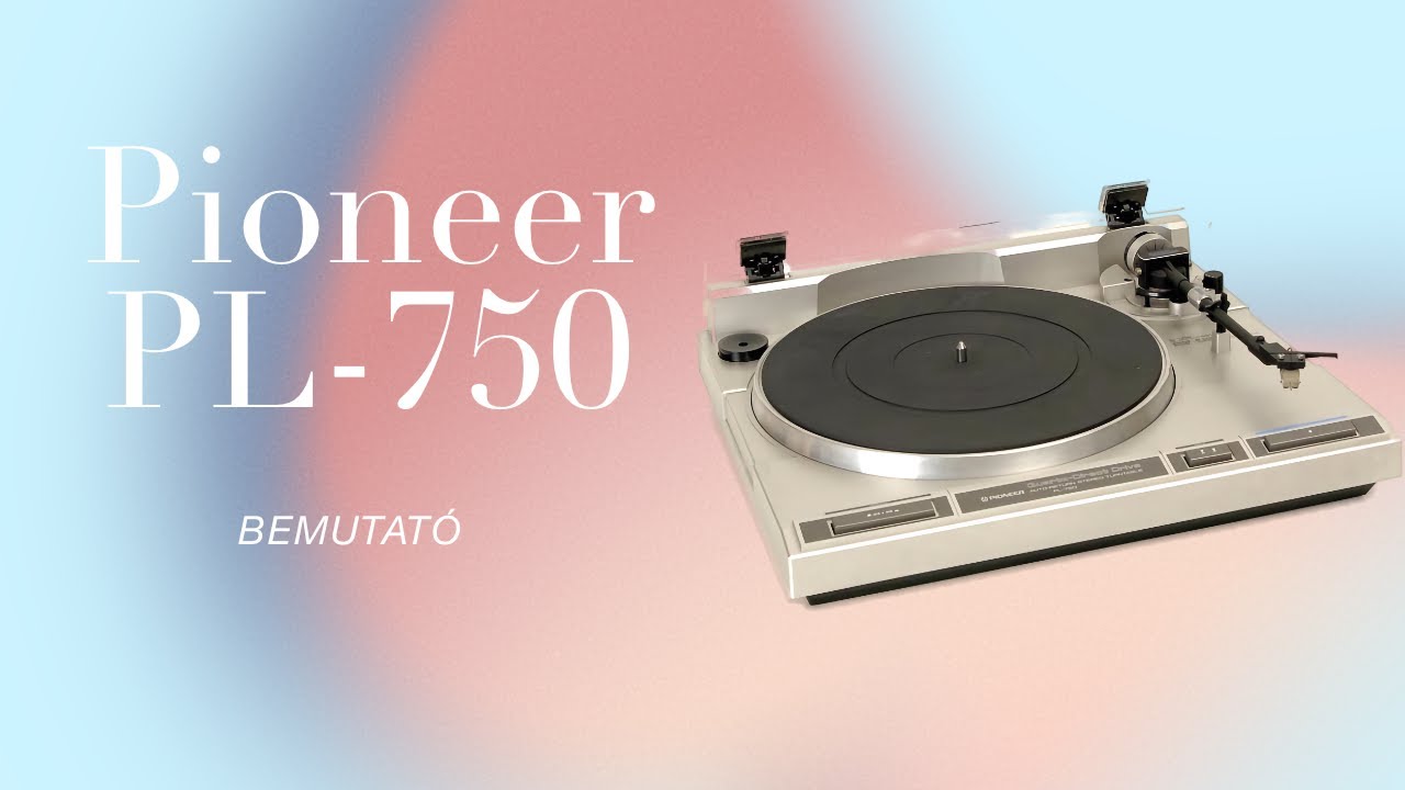 Pioneer PL-750 bemutató és hangszerdőtű csere