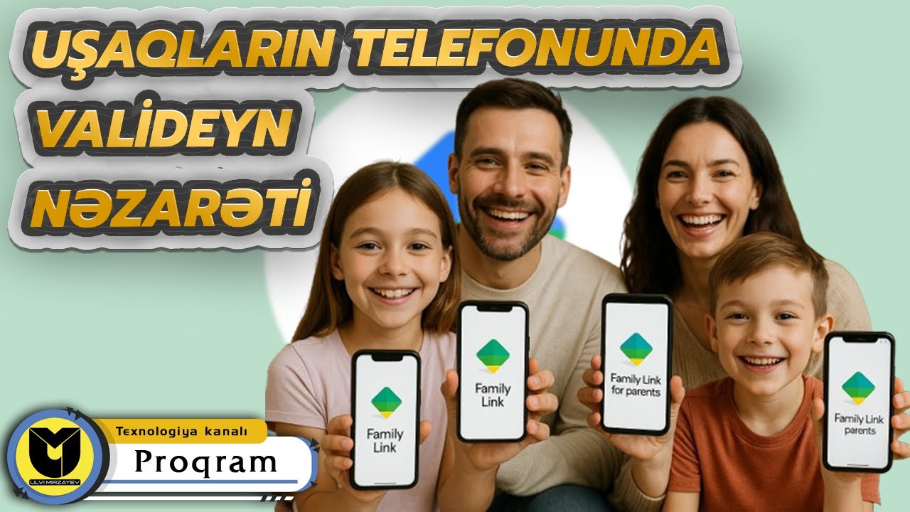 Uşaqlar üçün Telefon Nəzarəti – Google Family Link Quraşdırma Bələdçisi