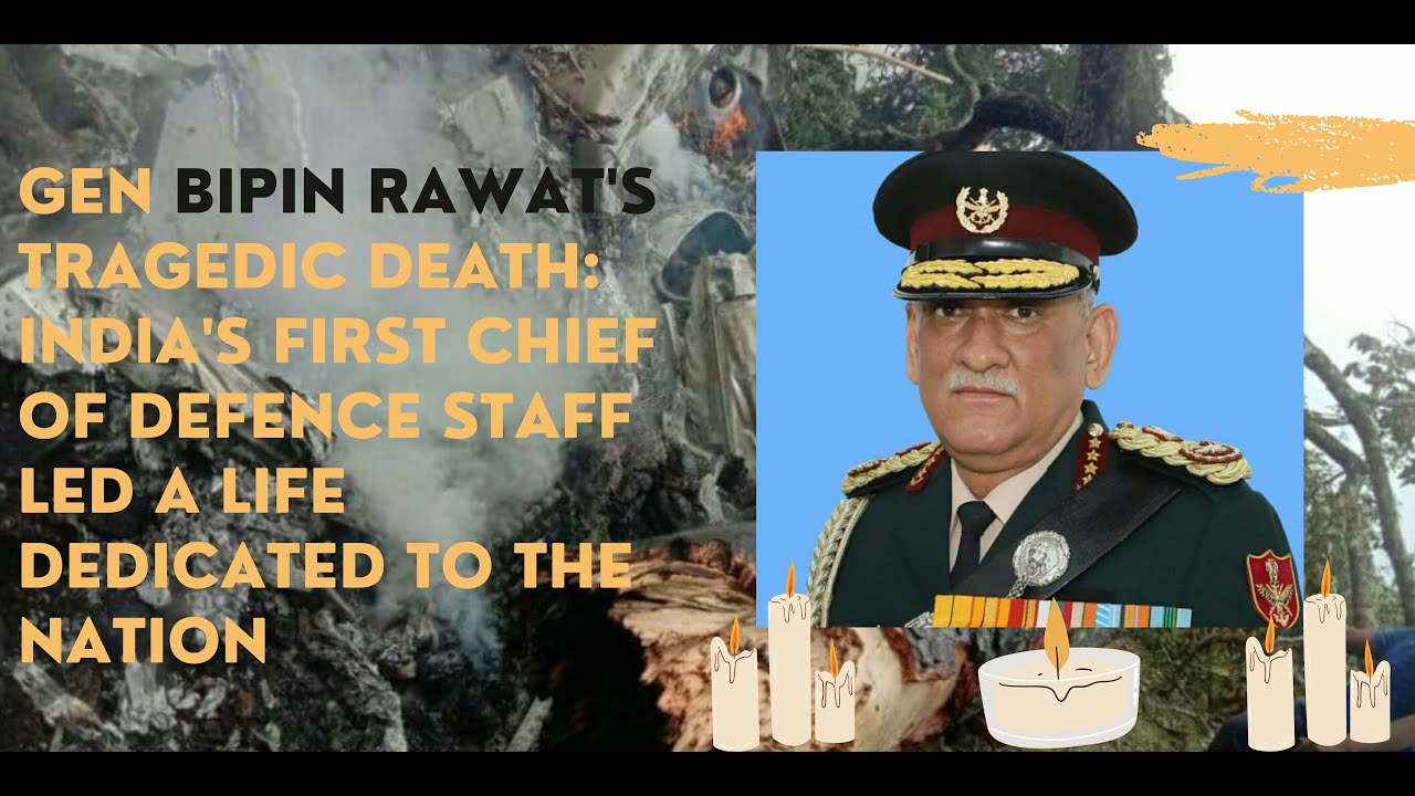 Gen Bipin Rawat tragedic death: India's first CDS led a life dedicated to the nation