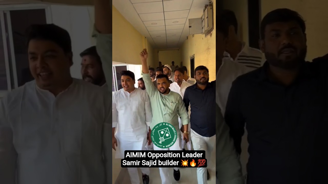 AIMIM opposition leader Samir sajid builder 💥🦁 #aimim #shorts