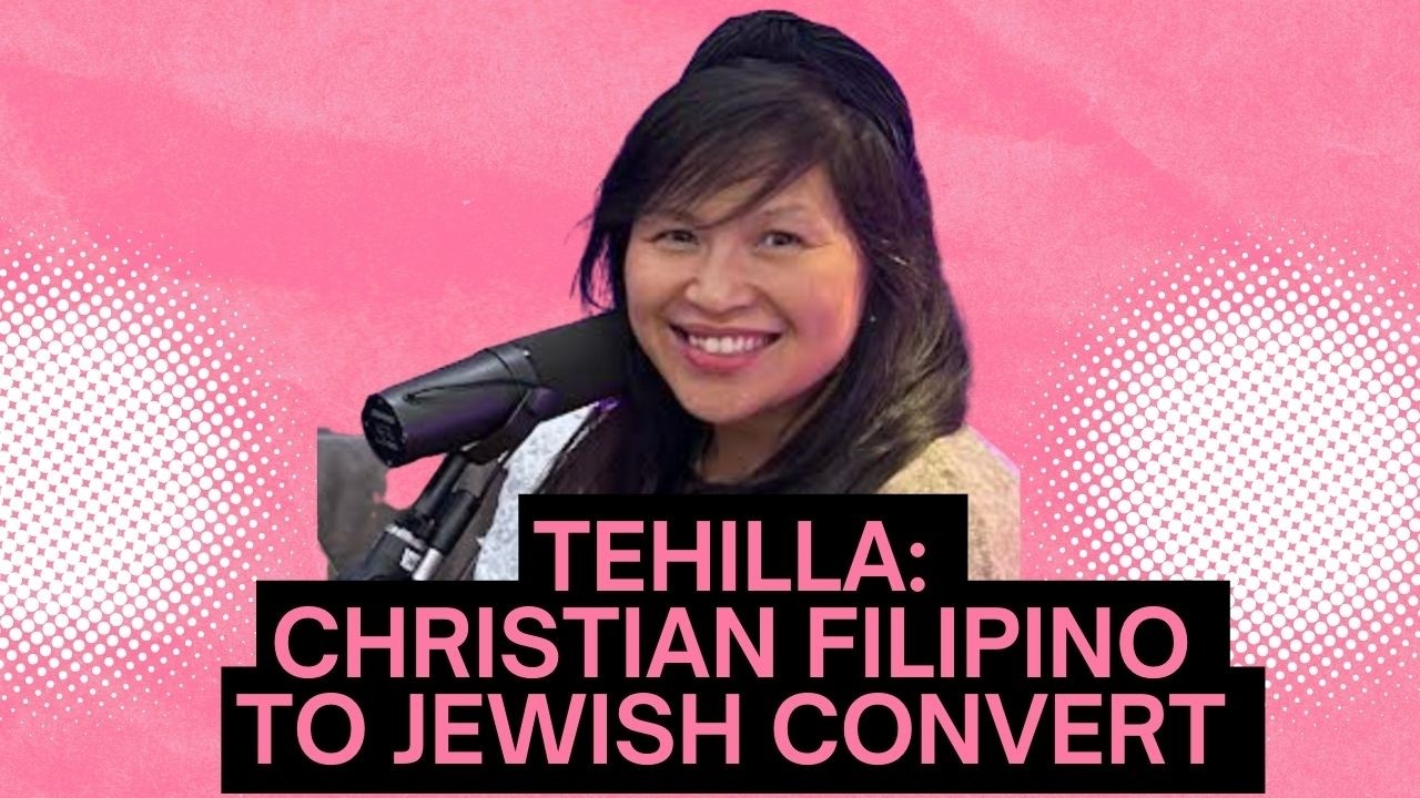 Tehilla: The Christian Filipino Who Fell in Love With Hebrew & Judaism -- And Is Now an Orthodox Jew
