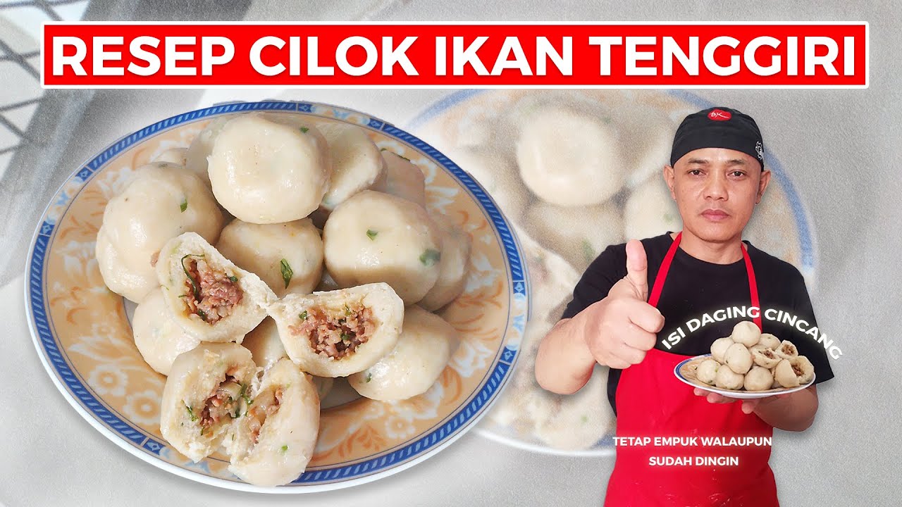 CILOK IKAN TENGGIRI  ISI DAGING CINCANG - TETAP EMPUK WALAUPUN SUDAH DINGIN