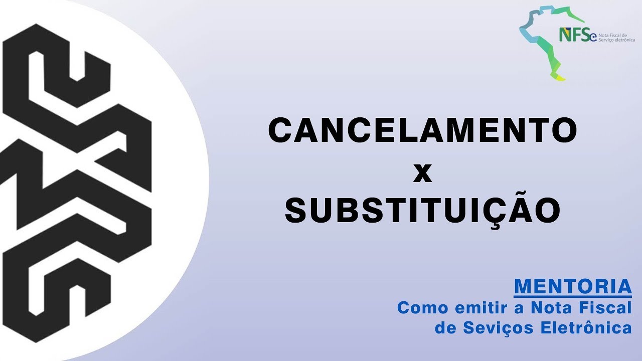 Cancelamento x Substitui&ccedil;&atilde;o NFSe Nacional