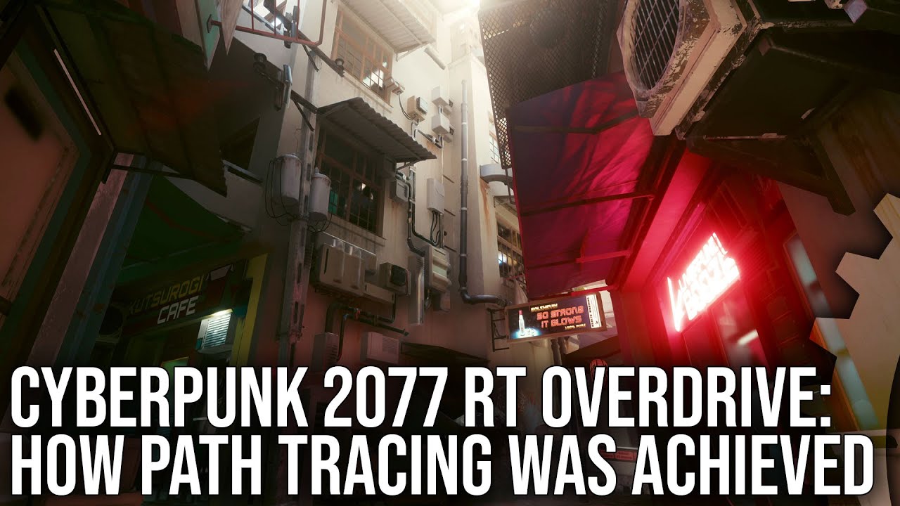 Tech Focus: Cyberpunk 2077 RT Overdrive - How Is Path Tracing Possible on a Triple-A Game?