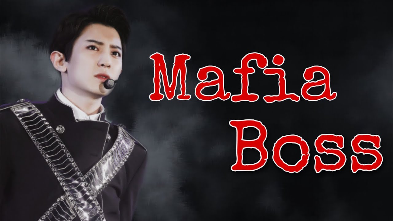 EXO Chanyeol ff - Mafia boss (episode 6)