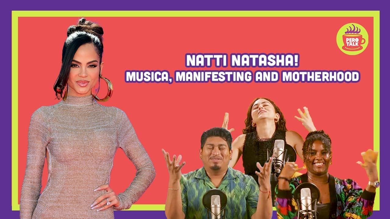 Natti Natasha! Musica, Manifesting and Motherhood | Pero Talk Ep 13