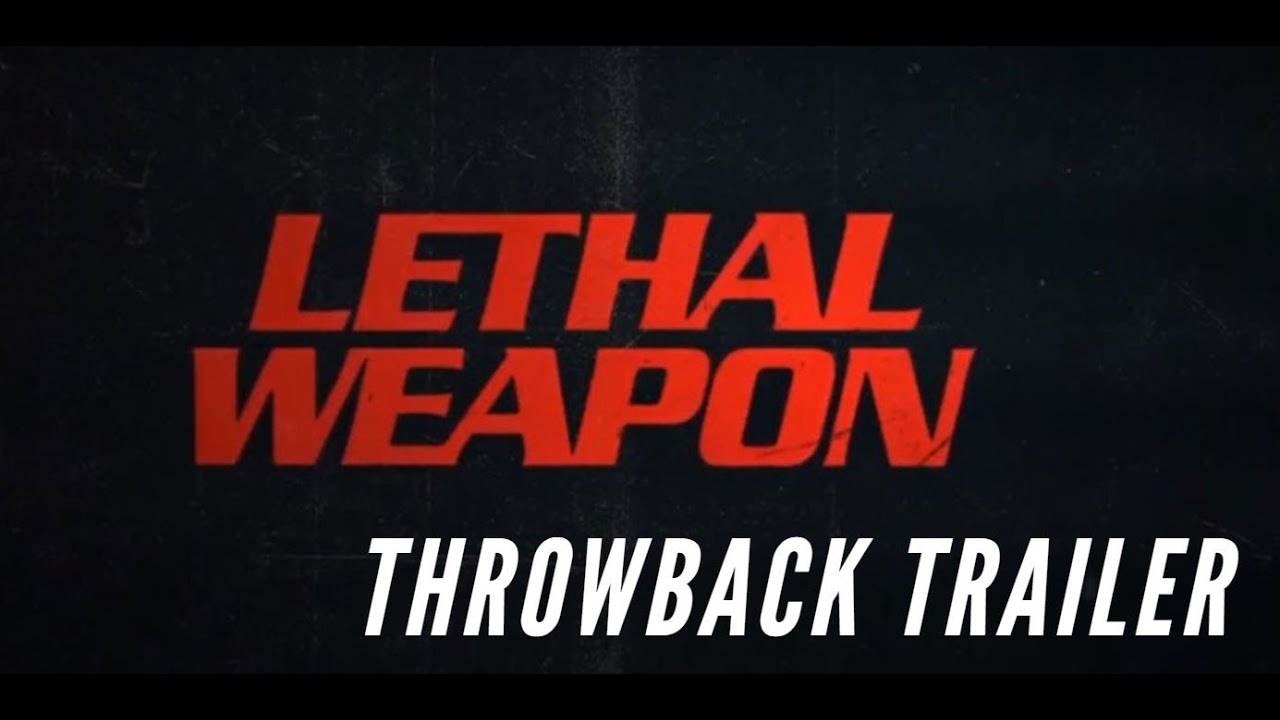 Lethal Weapon 1987 Throwback Trailer 1080 HD Mel Gibson Danny Glover Gary Busey