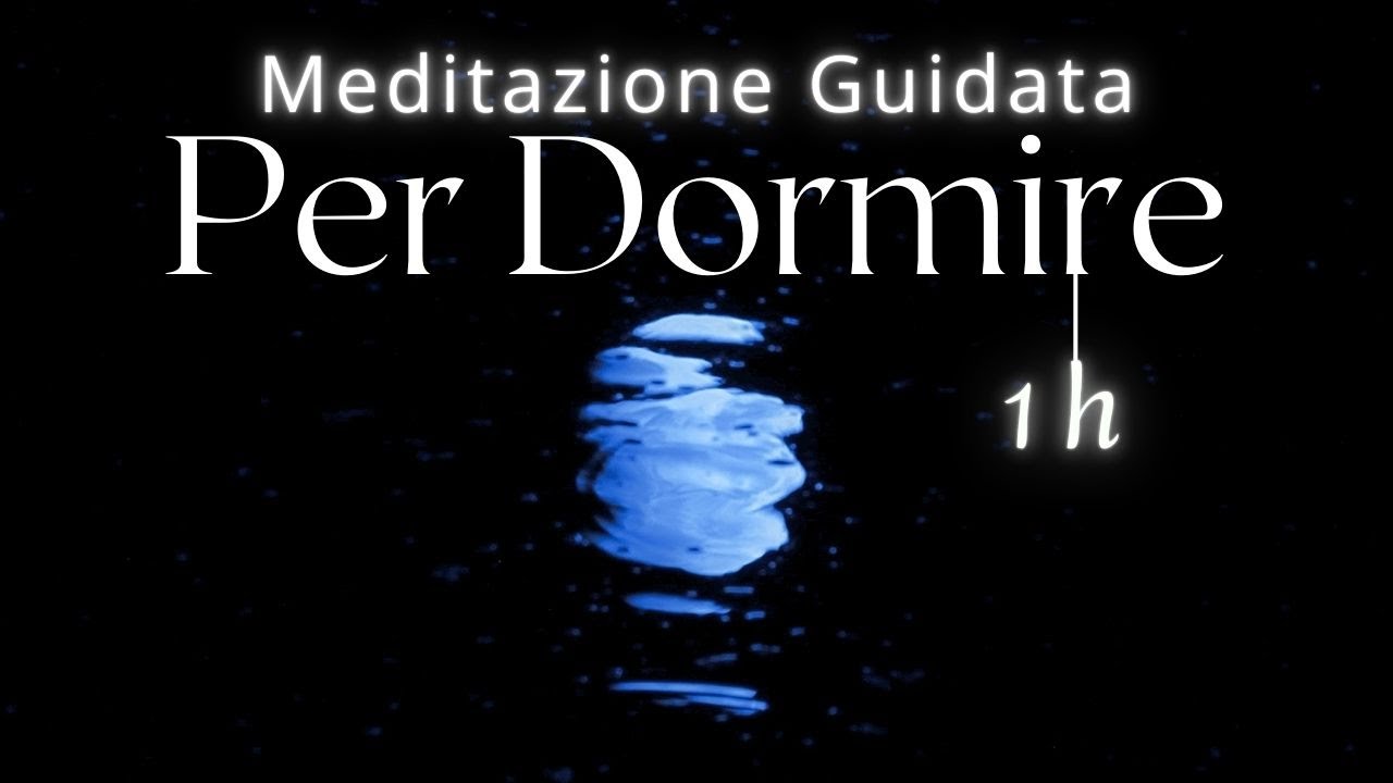 Meditazione Per Dormire - Sonno Profondo e Calmo