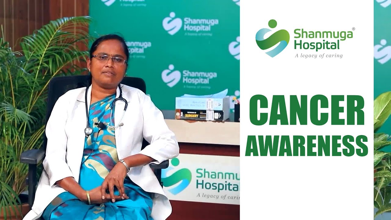 Cancer Awareness in Tamil | Cancer Awareness given by Dr. Vidhya | Shanmuga Hospital Salem