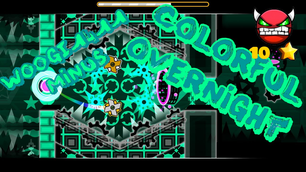 Colorful OverNight 100% Complete by WOOGI1411 & Minus [Geometry Dash]
