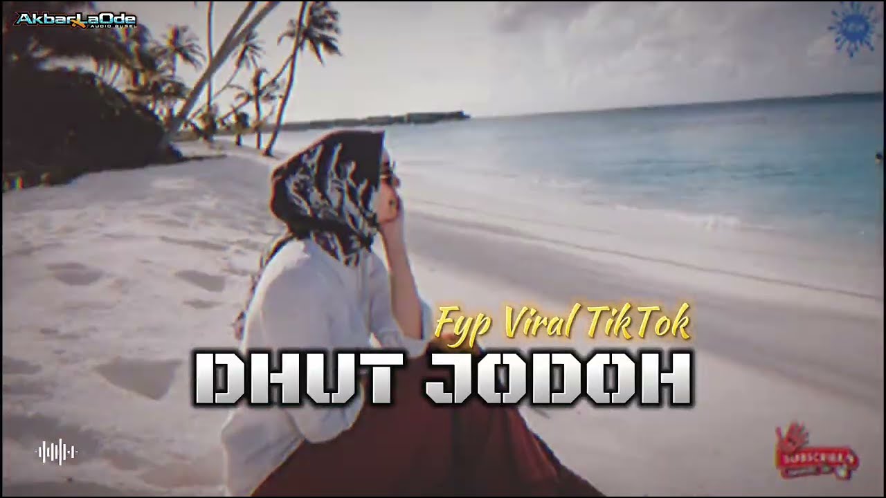 Lagu Remix Jodoh || Yang Viral Fyp TikTok || Lagu Dhut Terbaru 🌴|| AkbarLaOde