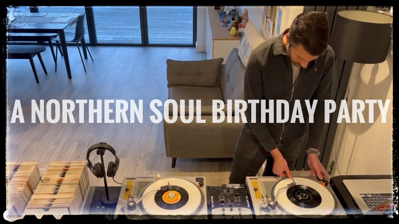 A northern soul Birthday Party