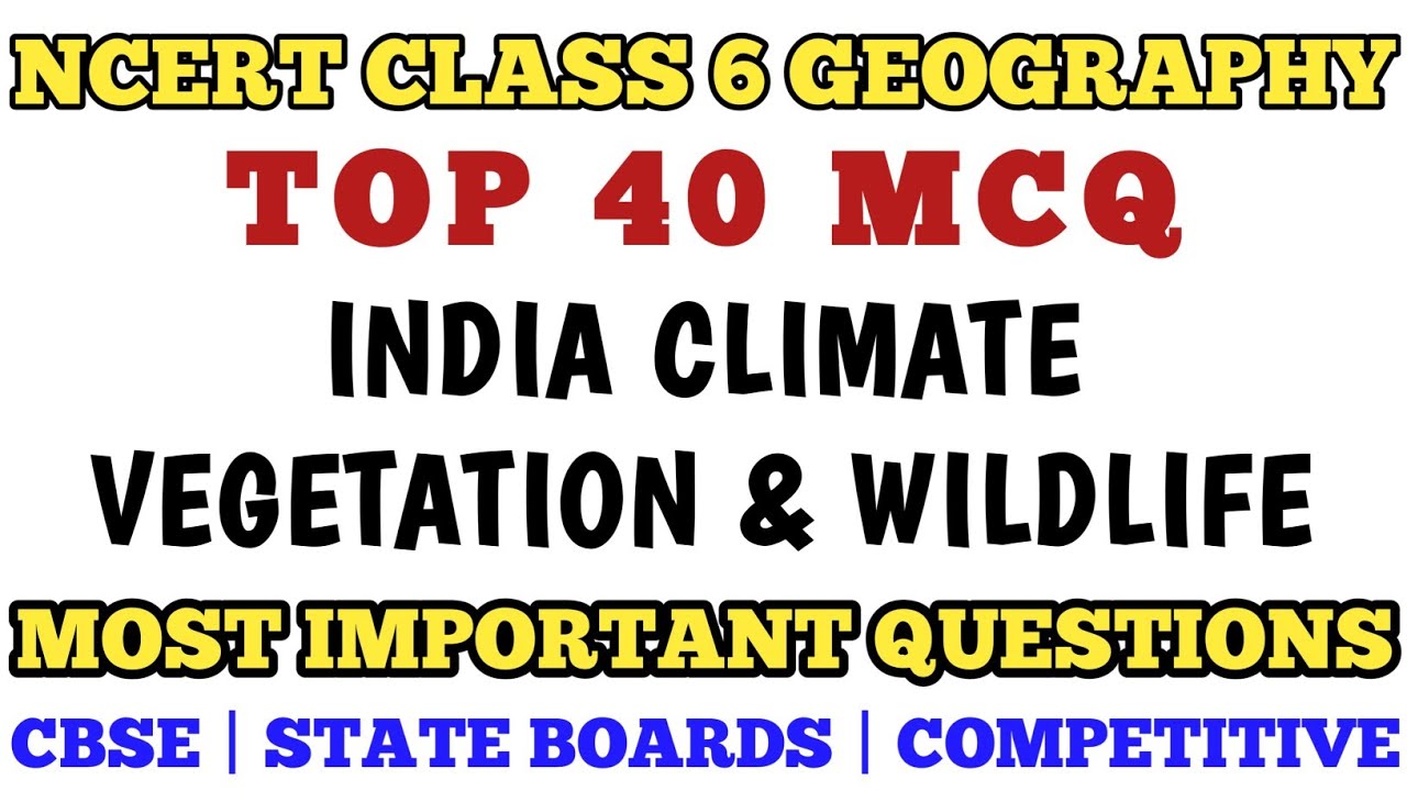 Best MCQ Class 6 India Climate, Vegetation and Wildlife | Class 6 NCERT
