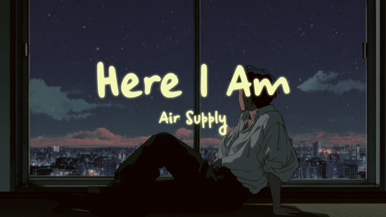 Air Supply - Here I Am (Lyrics)