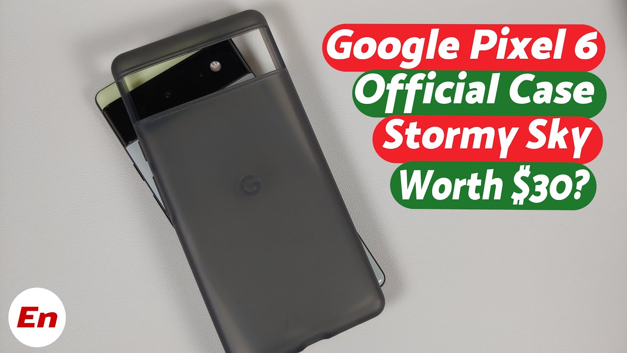 Google Pixel 6 Official Case Review (Stormy Sky); Is it Worth the $30??