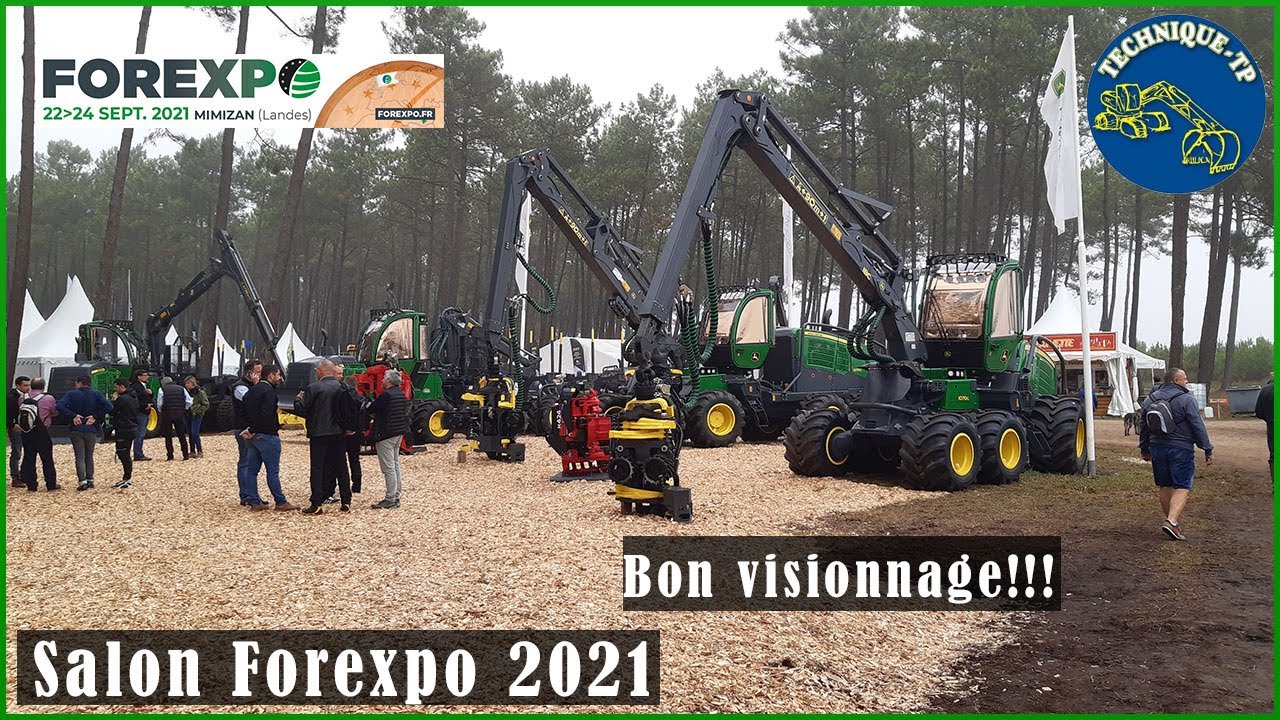 🌲🌲🚜🚜FOREXPO 2021 FORESTIER-TP // Une Super Journée !🚜🚜🌲🌲