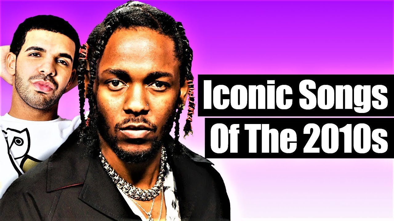 Decade Defining Rap Songs Of The 2010s [2010 - 2019]