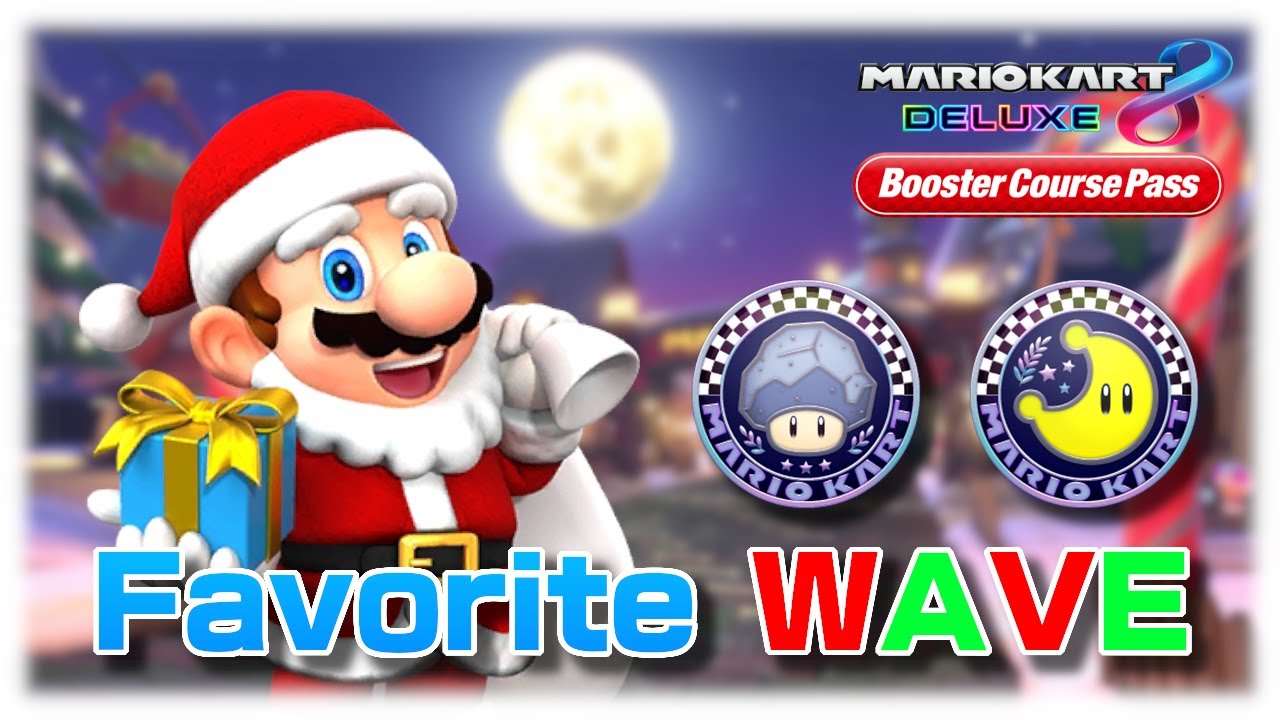 My Favorite Wave [Mario Kart 8 Deluxe + Announcement]