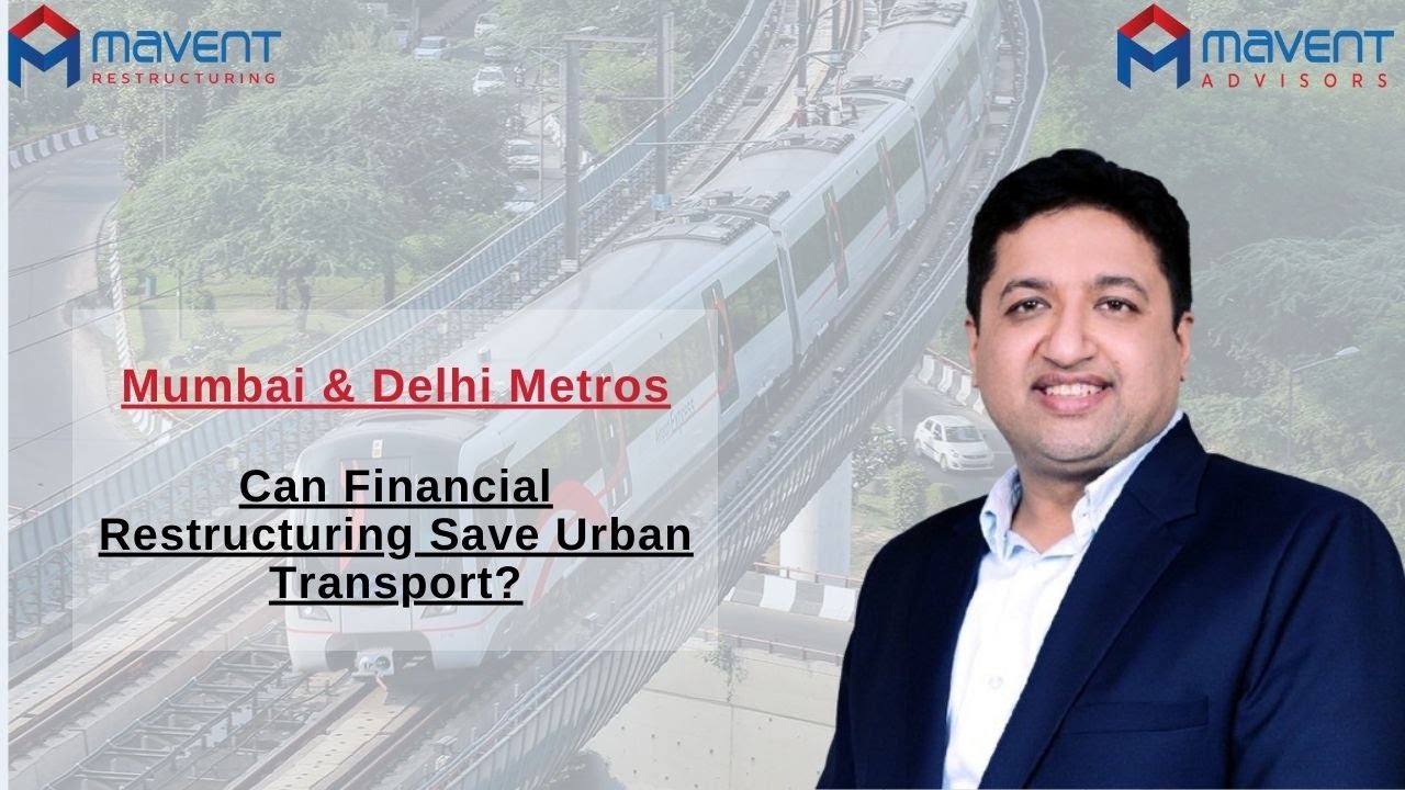 Mumbai & Delhi Metros: Can Financial Restructuring Save Urban Transport?