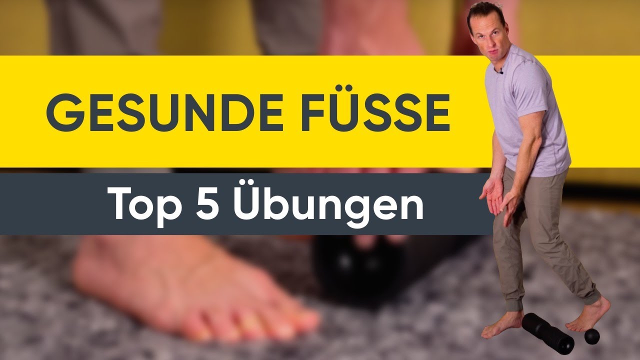 Die besten 5 &Uuml;bungen f&uuml;r gesunde F&uuml;&szlig;e von zuhause