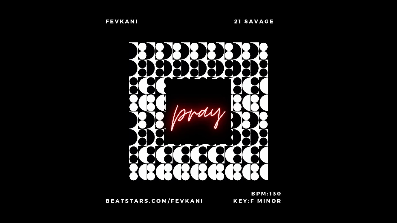 [FREE FOR PROFIT] ''Pray'' 21 Savage type beat (prod.Fevkani) no tags, untagged