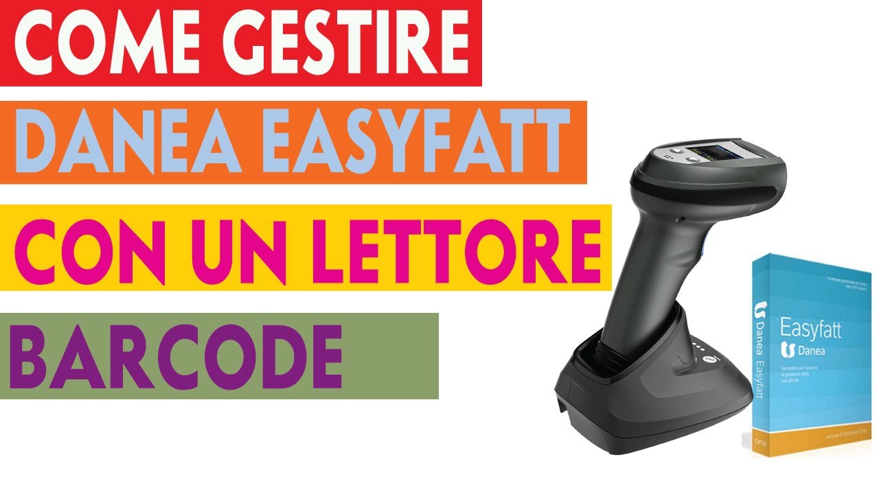 COME UTILIZZARE UN LETTORE DI CODICE A BARRE CON DANEA EASYFATT