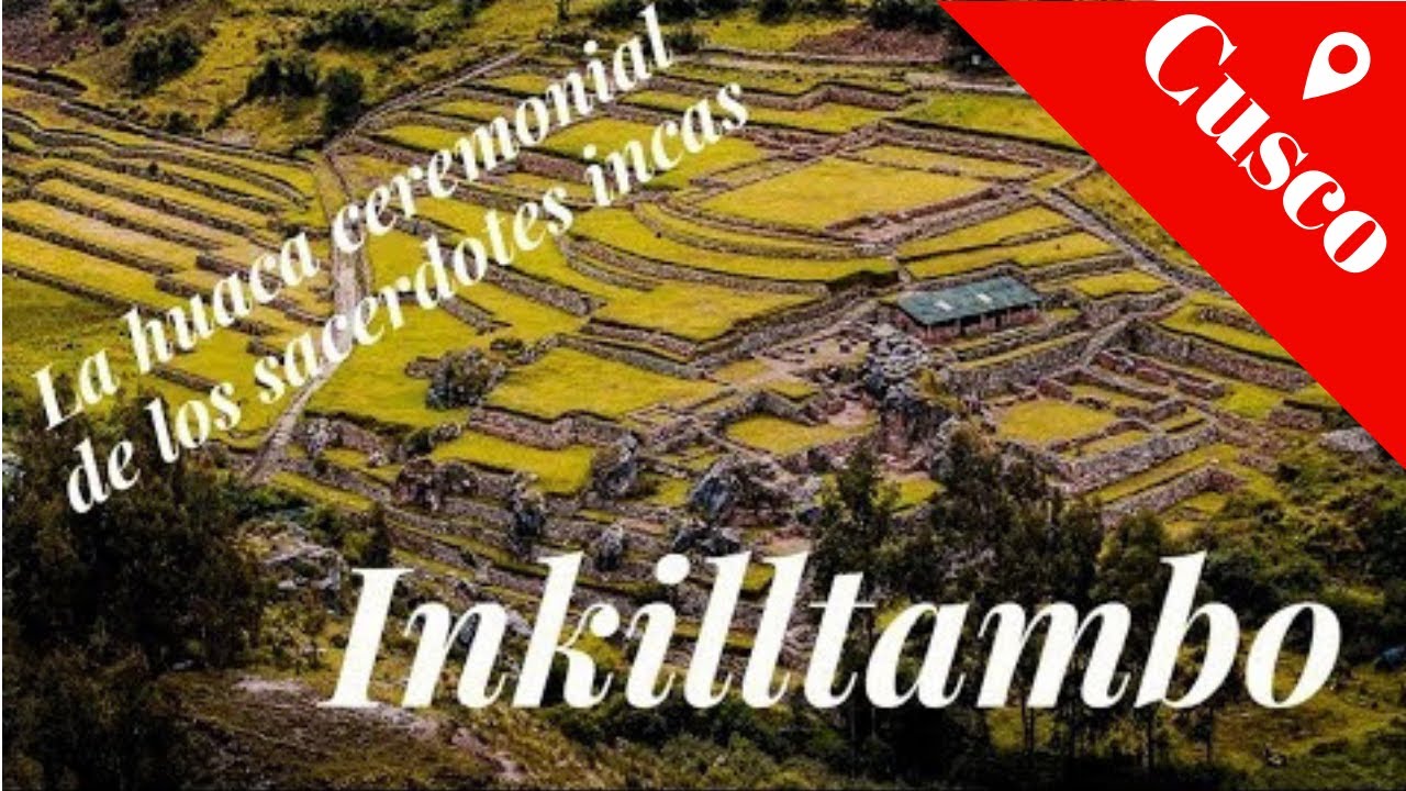 INKILLTAMBO, La Huaca ceremonial 🌞🌛de los sacerdotes incas🗻 ¿ Cómo  llegar?