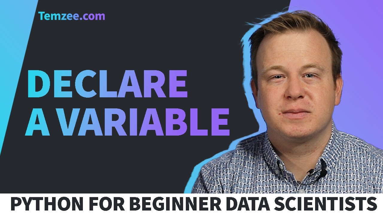 How to Declare a Variable - Python for Beginner Data Scientists