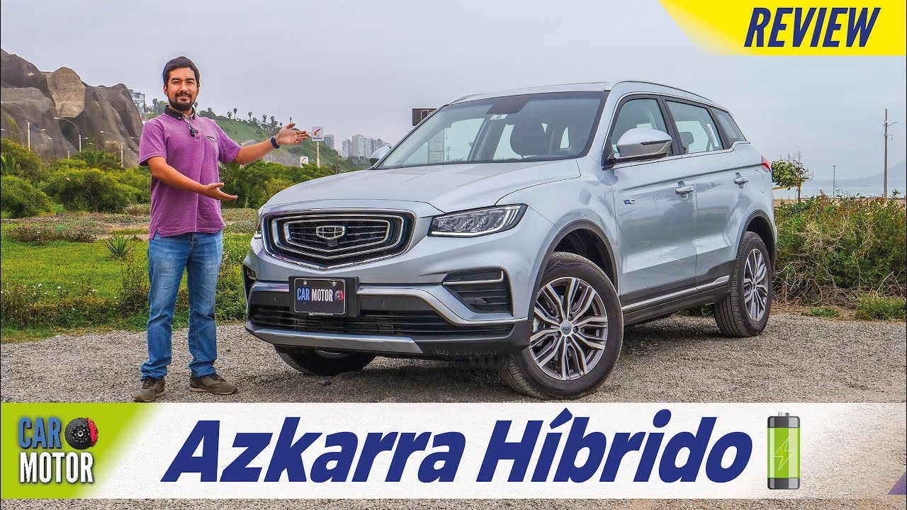 Geely Azkarra Mild Hybrid 2022🚙🔋- VALE LA PENA ? 😎| Car Motor