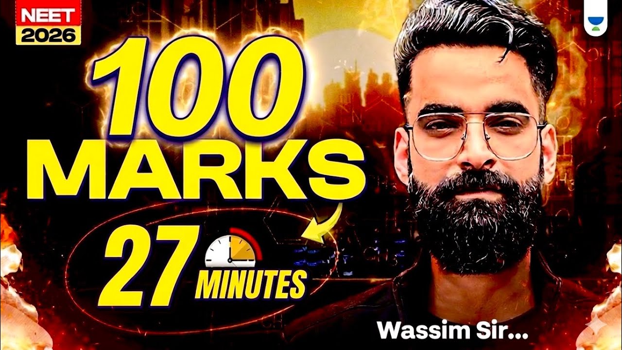 🚀100 Guaranteed Marks in JUST 27 Min! Wassim Bhat | NEET 2026