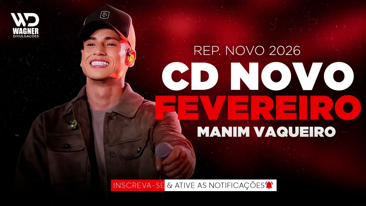 MANIM VAQUEIRO - 06 MÚSICAS NOVAS - FEVEREIRO 2026 