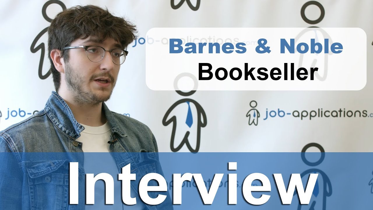 Barnes & Noble Interview - Bookseller