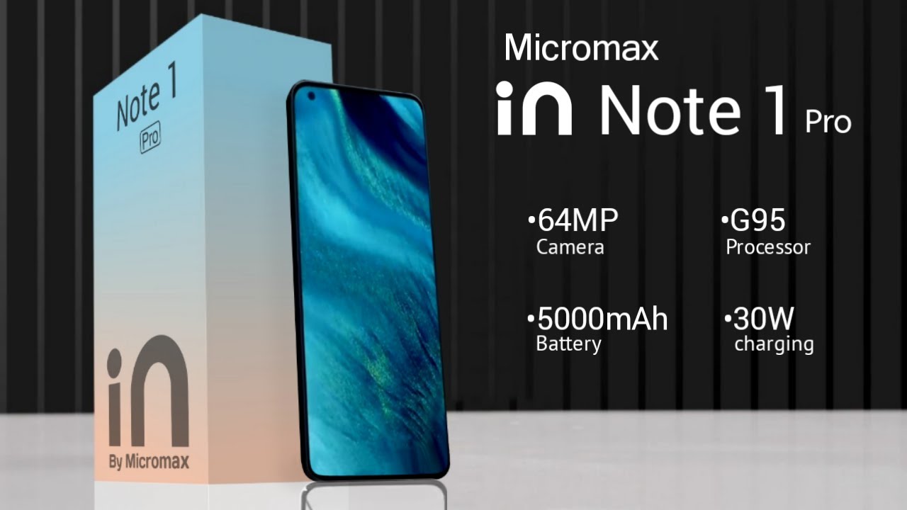 Micromax In Note 1 Pro - 64MP Camera, Helio G95, 5000mAh Battery | Launch In India?